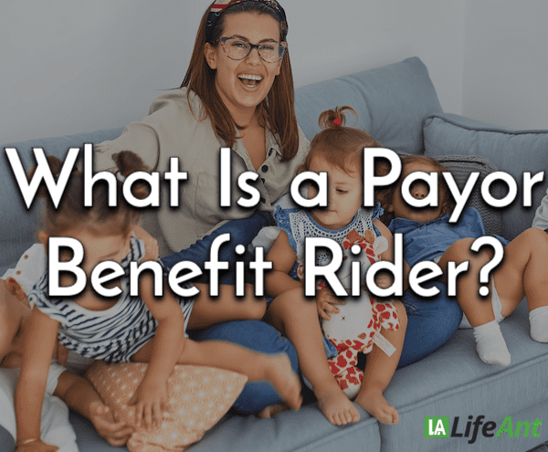What Is a Payor Benefit Rider